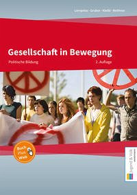 Gesellschaft in Bewegung - Politische Bildung / Gesellschaft in Bewegung-Politische Bildung - Lernpeiss, Angela; Gruber, Ronald; Kleibl, Karin; Reithner, Michael