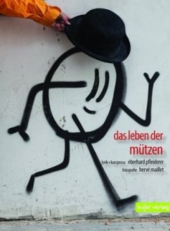 Das Leben der Mützen - Pfleiderer, Eberhard