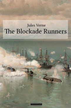 The Blockade Runners - Verne, Jules