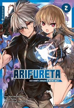 Arifureta - Der Kampf zurück in meine Welt 02 - Shirakome, Ryo;RoGa;Takaya-ki