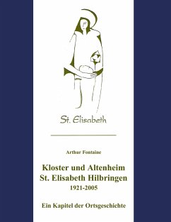 Kloster und Altenheim St. Elisabeth Hilbringen - Fontaine, Arthur