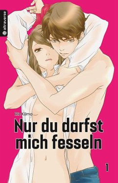 Nur du darfst mich fesseln 01 - Kijima, Erin