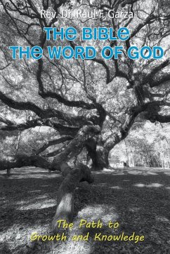 The Bible the Word of God - Garza, Raul