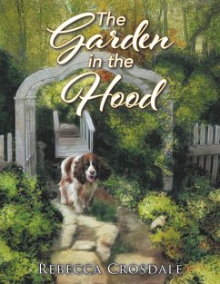 The Garden in the Hood - Crosdale, Rebecca