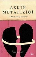 Askin Metafizigi - Schopenhauer, Arthur
