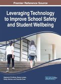 Leveraging Technology to Improve School Safety and Student Wellbeing