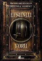 Efsunlu Koru - Albert, Melissa