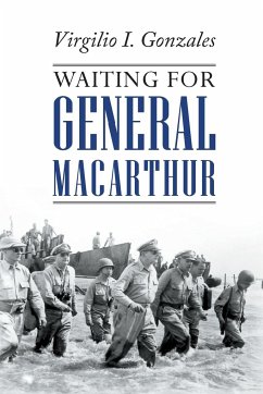 Waiting for General MacArthur - Gonzales, Virgilio