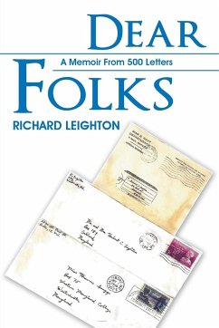 Dear Folks: A Memoir From 500 Letters - Leighton, Richard