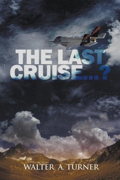 The Last Cruise...? - Turner, Walter A.