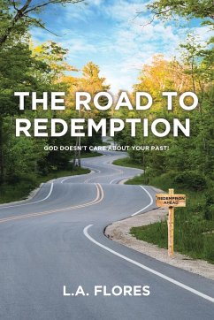The Road to Redemption - Flores, L. A.