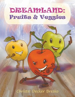 Dreamland: Fruits and Veggies - Bresko, Christel