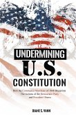 Undermining the U.S. Constitution: How the Communist Manifesto of 1848 Blueprints the Actions of the Democratic Party and President Obama