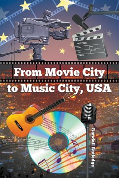 From Movie City to Music City USA - Rutledge, Randall