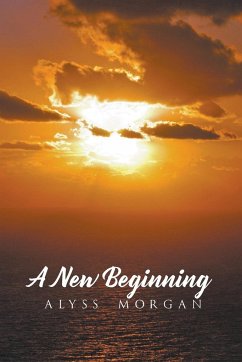 A New Beginning - Morgan, Alyss