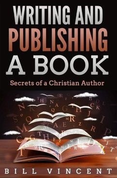 Writing and Publishing a Book - Vincent, Bill