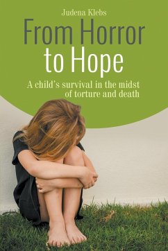 From Horror to Hope - Klebs, Judena