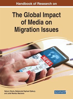 Handbook of Research on the Global Impact of Media on Migration Issues