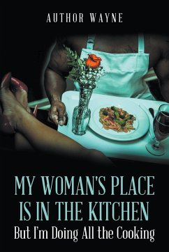 My Woman's Place is in the Kitchen - Wayne, Author