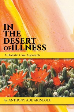 In the Desert of Illness - Akinlolu, Anthony