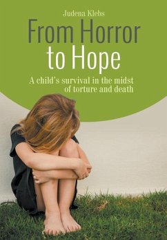 From Horror to Hope - Klebs, Judena