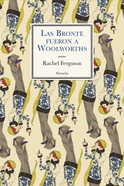 Cover Las Brontë fueron a Woolworths (eBook, ePUB)