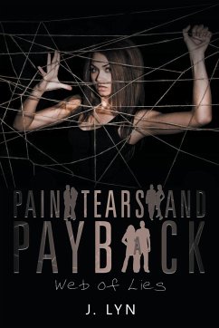 Pain Tears and Payback - Lyn, J.
