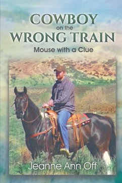 COWBOY on the WRONG TRAIN - Off, Jeanne Ann