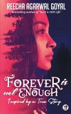 Forever is not enough Forever is not enough