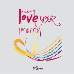 Making Love Your Priority - Kimaya