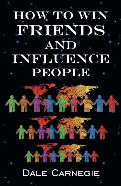 How To Win Friends & Influence People - Carnegie, Dale