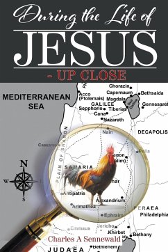 During the Life of Jesus - Up Close - Sennewald, Charles A.