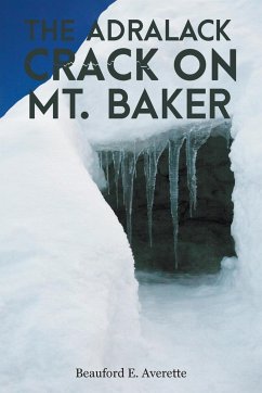 The Adralack Crack on Mt. Baker - Averette, Beauford