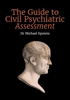 The Guide to Civil Psychiatric Assessment - Epstein, Michael