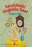 Sandiktaki Guguklu Saat - Ilgaz, Nilgün