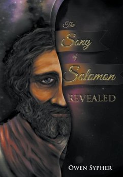 The Song of Solomon Revealed - Sypher, Owen