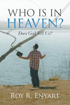 Who is in Heaven? - Enyart, Roy R.
