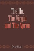 The Ho, The Virgin and The Apron