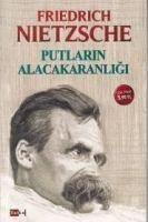 Putlarin Alacakaranligi - Wilhelm Nietzsche, Friedrich