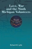 Love, War and the Ninth Michigan Volunteers