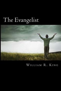 The Evangelist - King, William R.