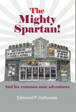 The Mighty Spartan! And his common man adventures - Derousse, Edmond P.