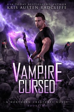 Vampire Cursed (Northern Creatures, #2) (eBook, ePUB) - Radcliffe, Kris Austen