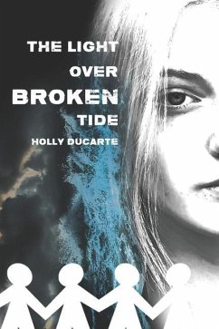 The Light Over Broken Tide - Ducarte, Holly