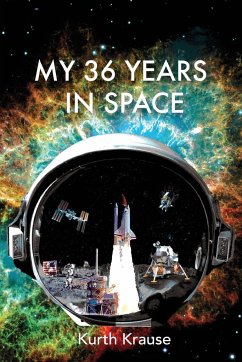 My 36 Years in Space - Krause, Kurth