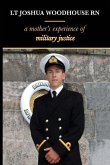 Lt Joshua Woodhouse A Mother's Experience of Military Justice