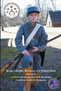 Blake's Story, Revenge and Forgiveness (2nd Edition) Full Color - Moore, J. Arthur; Brodzinski, Bryson B.