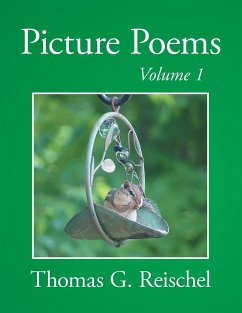 Picture Poems Volume 1 - Reischel, Thomas