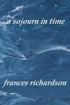 A sojourn in time - Richardson, Frances