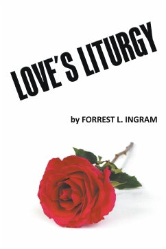 Love's Liturgy - Ingram, Forrest